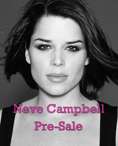 Neve Campbell Pre-Sale